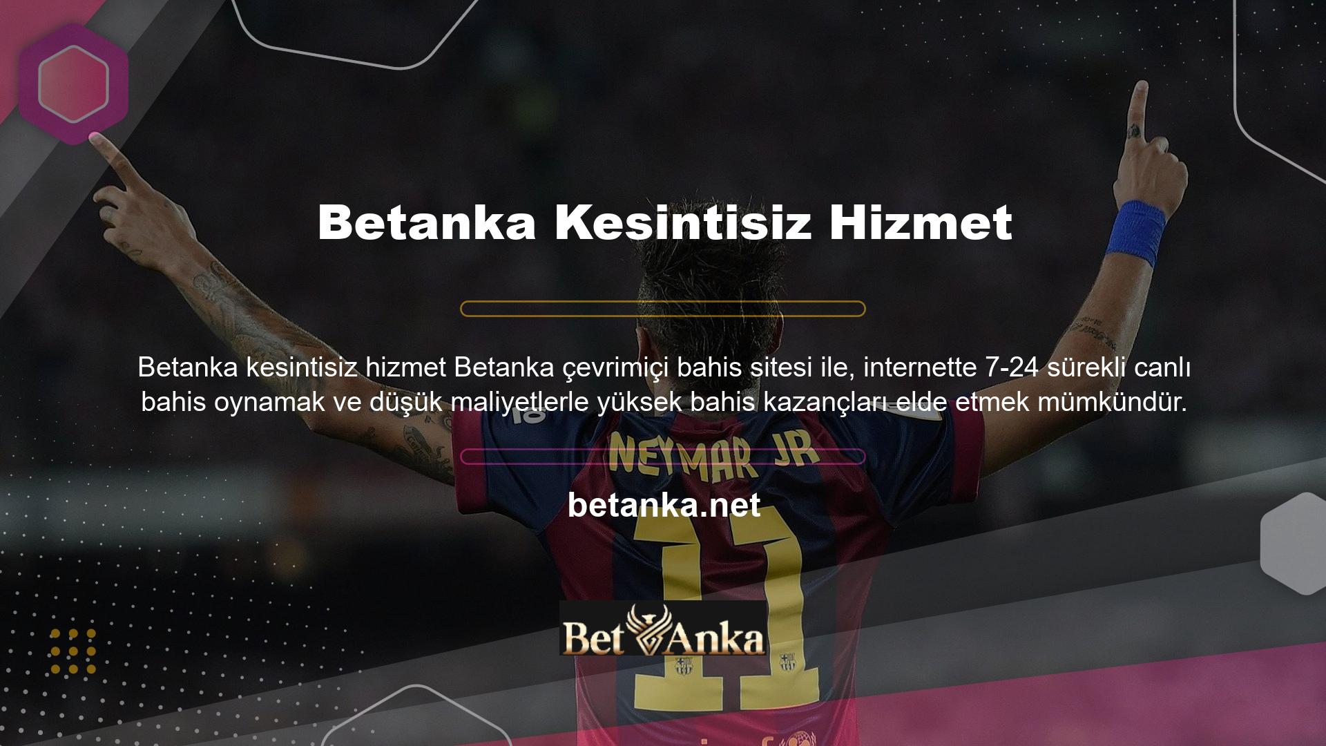 Betanka çevrimiçi bahis sitesinin, bir numaralı canlı bahis sitesi olmak için profesyonel hizmetler sunan Betanka çevrimiçi bahis sitesinin tüm kayıtlı müşterilerine sunduğu cazip avantajlar aşağıdaki gibidir: Bu avantajların hemen tadını çıkarmak için, tamamen huzurlu Betanka canlı bahis sitesinin müşterisi olabilirsiniz