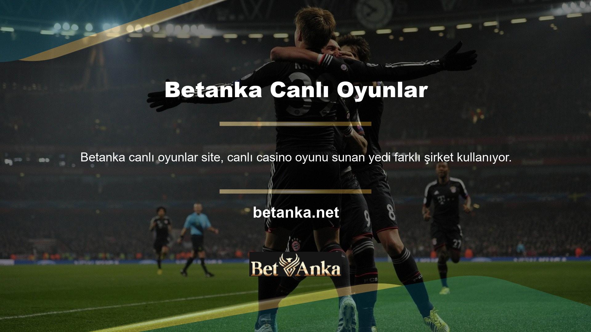 Bu sağlayıcılardan birini seçerek popüler Betanka Games canlı olarak çevrimiçi olarak oynayabilir veya yeni bir masa oluşturabilir ve zorlu rakiplerle karşılaşabilirsiniz